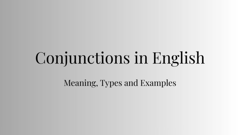 Conjunctions in English: Meaning, Types and Examples