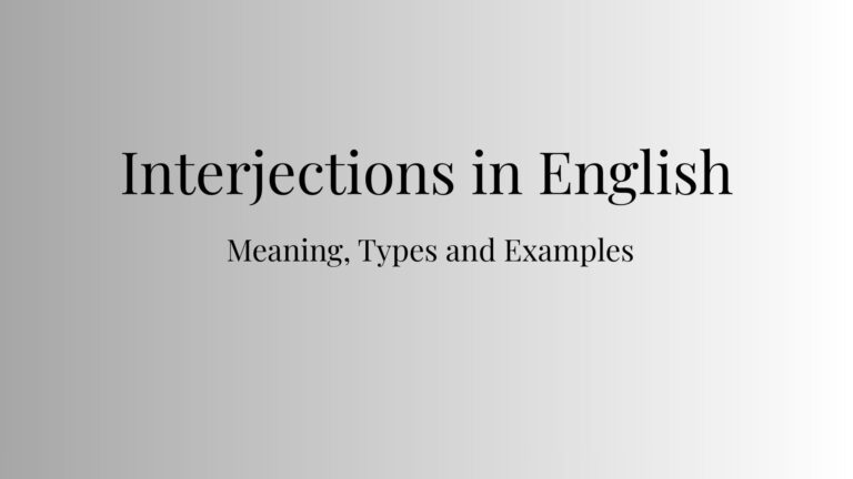 Interjections in English: Meaning, Types and Examples