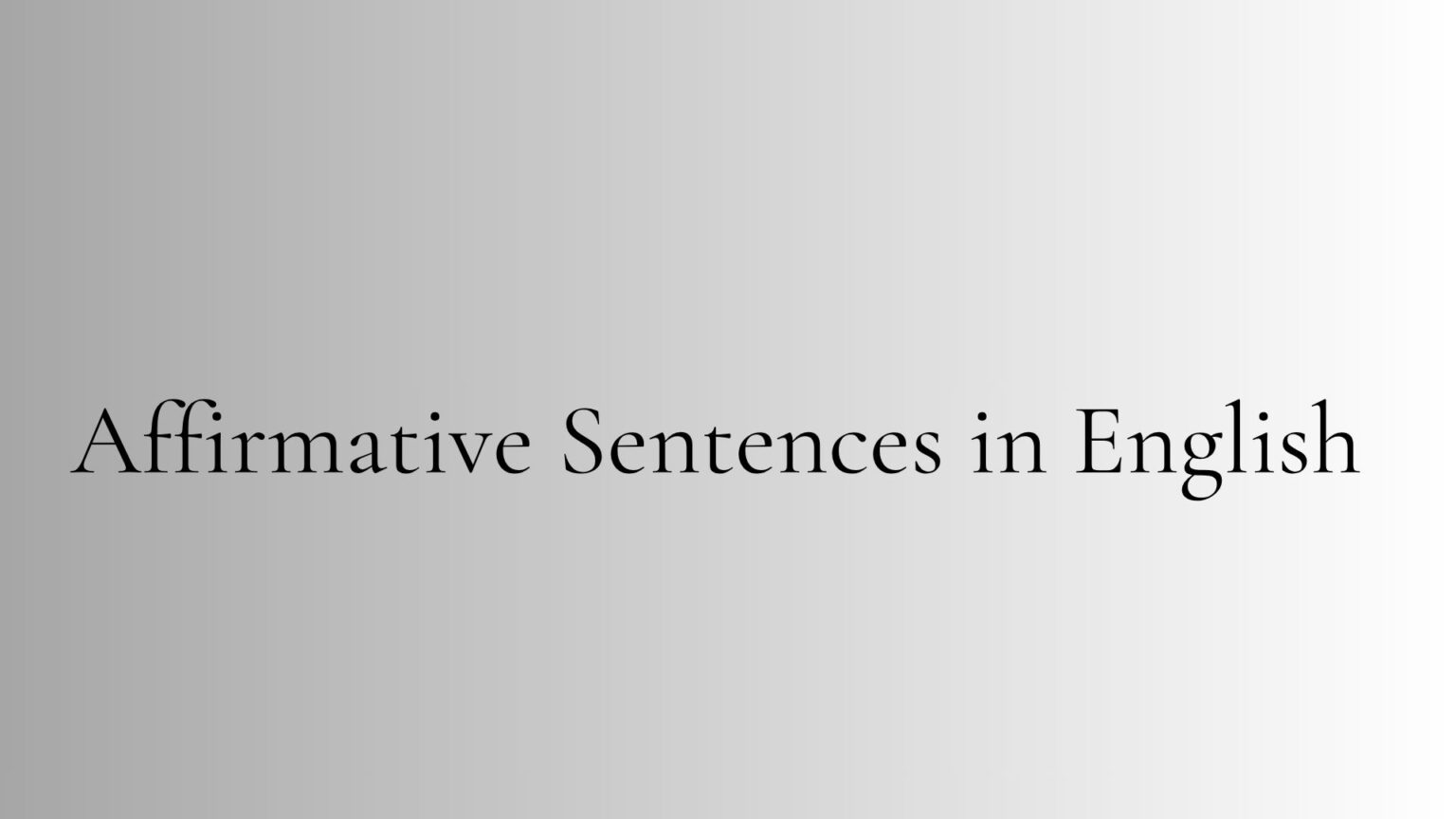 Affirmative Sentences in English (Easy Examples for Beginners)
